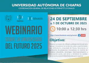 Webinarios sobre la Universidad del Futuro, Universidad Autónoma de Chiapas